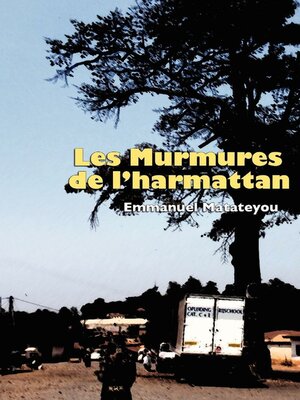 cover image of Les murmures de l'harmattan